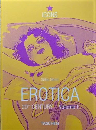 Icons  - Erotica - 20th century - Volume I, Softcover (Taschen)