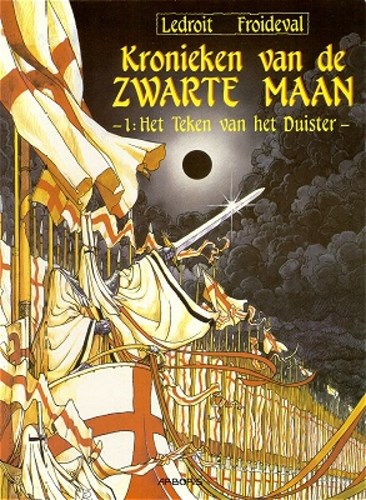 Kronieken van de zwarte maan 1 - Het teken van het duister, Softcover, Eerste druk (1992), Kronieken van de zwarte maan - SC (Arboris)