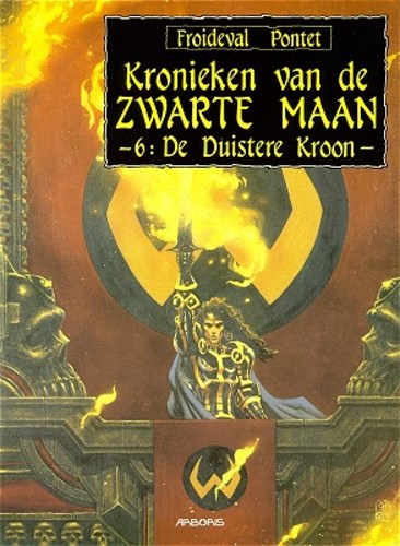 Kronieken van de zwarte maan 6 - De duistere kroon, Softcover, Eerste druk (1996), Kronieken van de zwarte maan - SC (Arboris)