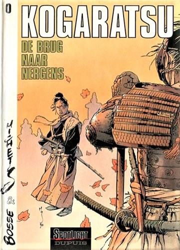 Kogaratsu 0 - De brug naar nergens, Hardcover, Eerste druk (1991), Kogaratsu - HC (Dupuis)