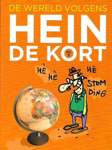 Wereld volgens Hein de Kort, de 3 - De wereld volgens Hein de Kort 3, Softcover+Dédicace (Sherpa)