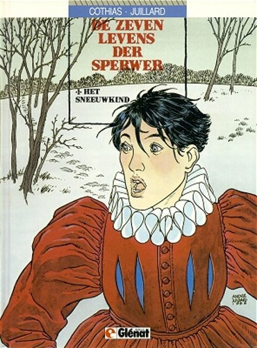 7 Levens van de Sperwer, de 1 - Het sneeuwkind, Hardcover (Glénat)