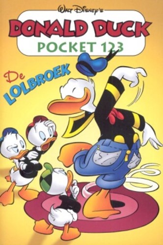Donald Duck - Pocket 3e reeks 123 - De lolbroek, Softcover, Eerste druk (2006) (Sanoma)