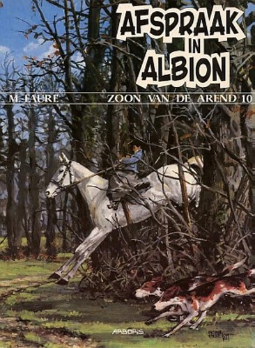 Zoon van de Arend, de 10 - Afspraak in Albion, Hardcover, Eerste druk (1996) (Arboris)