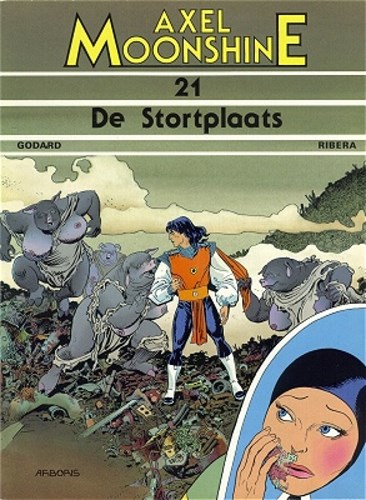 Axel Moonshine 21 - De stortplaats, Softcover (Arboris)