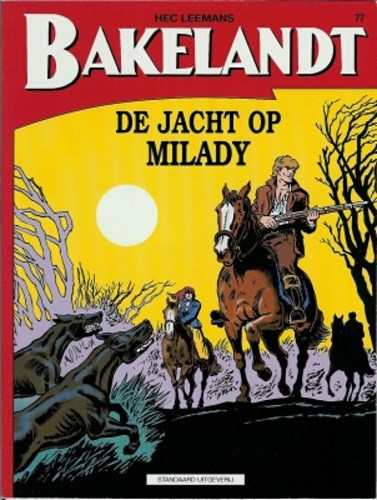 Bakelandt (Standaard Uitgeverij) 77 - De jacht op Milady, Softcover, Eerste druk (1999) (Standaard Uitgeverij)