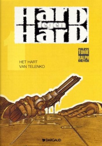 Hard tegen Hard 1 - Het hart van Telenko, Softcover (Dargaud)