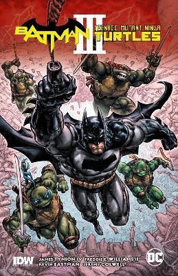 Batman/Teenage Mutant Ninja Turtles 3 - Batman/Teenage Mutant Ninja Turtles III, TPB (DC Comics)