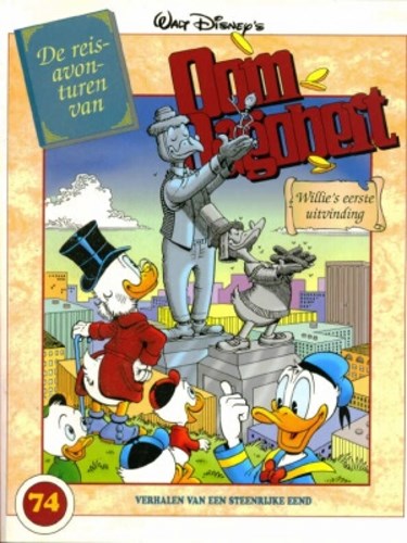Oom Dagobert 74 - De reisavonturen 13: Willie's eerste uitvinding , Softcover, Eerste druk (2005) (Sanoma)