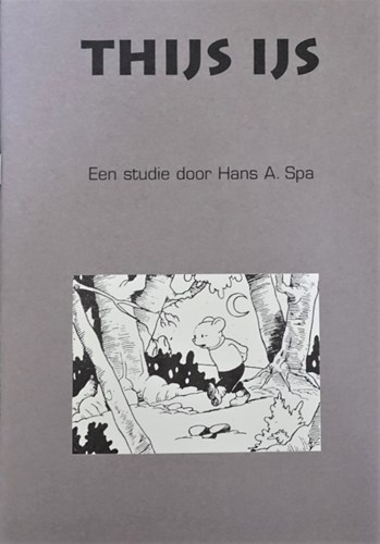 Thijs IJs  - Een studie door Hans A. Spa, Softcover (Marten Toonder Verzamelaars Club)