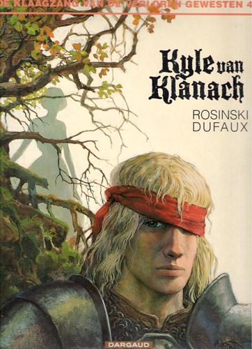 Klaagzang van de verloren Gewesten, de 4 - Cyclus 1 - Kyle van Klanach, Softcover (Dargaud)