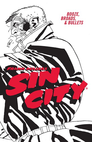Sin City - Dark Horse 6 - Booze, Broads & Bullets, TPB, Sin City (Fourth Edition) (Dark Horse Comics)