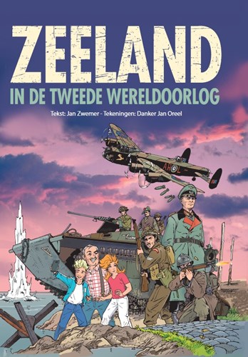 Danker-Jan Oreel  - Zeeland in de Tweede Wereldoorlog, Hardcover (Paard van Troje)