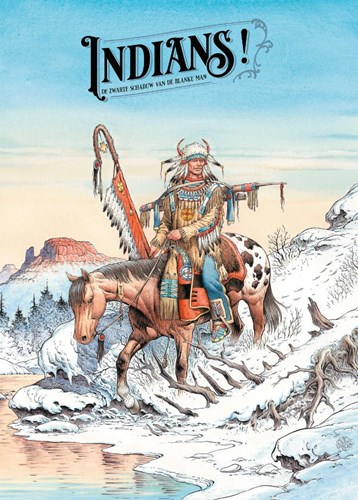 Indians!  - De Zwarte Schaduw van de Blanke Man, Hardcover (SAGA Uitgeverij)