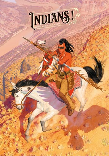 Indians!  - De Zwarte Schaduw van de Blanke Man, Luxe (SAGA Uitgeverij)