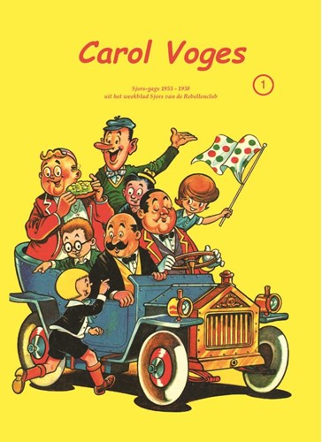 Carol Voges Integraal 1 - Sjors-afleveringen 1955-1958, Hardcover (Boumaar)