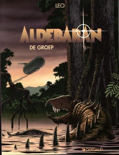 Aldebaran - 1e cyclus 4 - De groep, Softcover, Eerste druk (1997) (Dargaud)