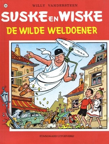 Suske en Wiske 104 - De wilde weldoener, Softcover, Vierkleurenreeks - Softcover (Standaard Uitgeverij)