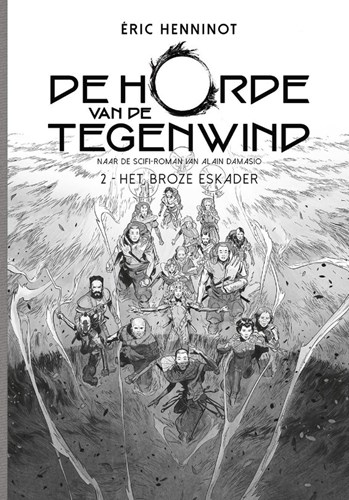 Horde van de Tegenwind, de 2 - Het broze eskader, Collectors Edition (Silvester Strips)