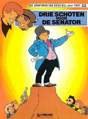Chick Bill 53 - Drie schoten voor de senator, Softcover (Lombard)