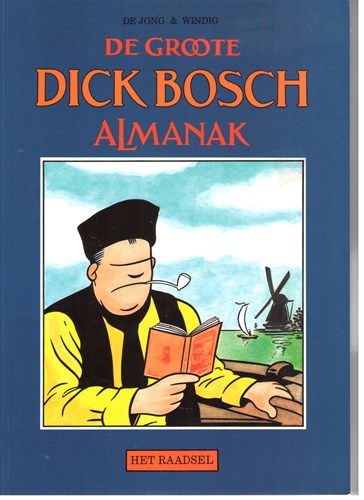 Dick Bosch 1 - De groote Dick Bosch almanak, Softcover (Het Raadsel)