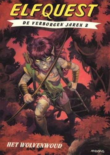 Elfquest - De verborgen jaren 2 - Het wolvenwoud, Softcover (Arboris)