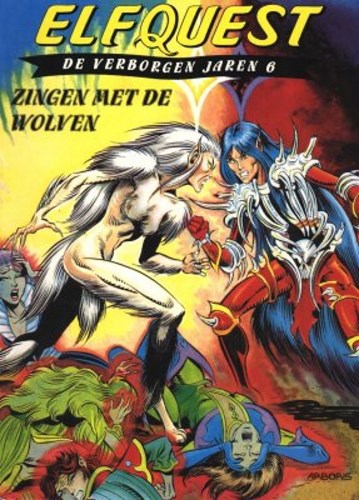 Elfquest - De verborgen jaren 6 - Zingen met de wolven, Softcover (Arboris)