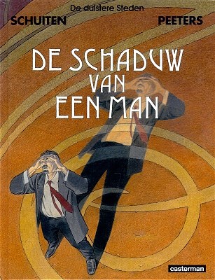 Duistere steden, de 10 - De schaduw van een man, Hardcover (Casterman)