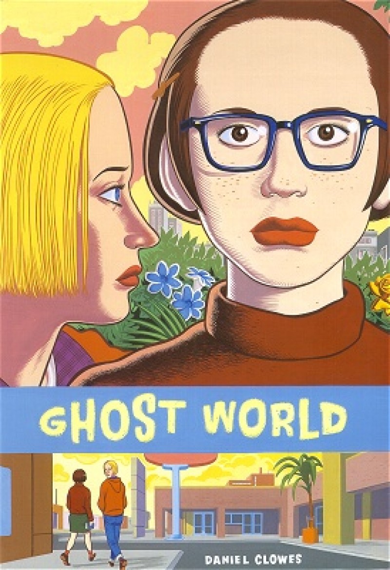 ghost world by daniel clowes ghost world by daniel clowes